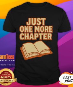 Funny Just One More Chapter Book Lover T-Shirt featuring playful text design for avid readers and book enthusiasts.