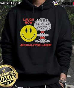 Alt Text: Funny Laugh Now Apocalypse Later Smiley Hoodie featuring a vibrant smiley face design, perfect for casual wear.