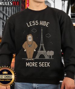 Funny Less Hide More Seek Paris Eiffel Tower sweatshirt design featuring playful text and iconic Parisian landmark.