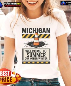 Funny Michigan summer tee showcasing humor about construction season, perfect for summer vibes and local pride.