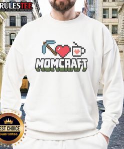 Funny Momcraft sweatshirt for Mother's Day, perfect for gamer moms who love Minecraft and unique gifts.