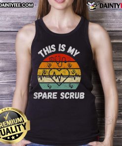 Funny My Spare Scrub healthcare worker nurse CNAs tank top, featuring a humorous design for dedicated nursing professionals.