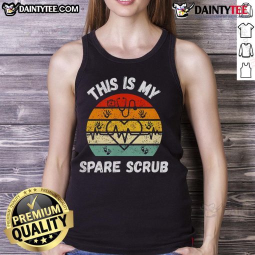 Funny My Spare Scrub healthcare worker nurse CNAs tank top, featuring a humorous design for dedicated nursing professionals.