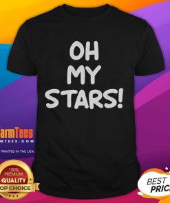 Funny Oh My Stars joke sarcastic T-Shirt featuring a humorous graphic design perfect for casual wear and comedy lovers.