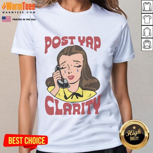 Funny Post Yap Clarity Ladies Tee featuring a humorous graphic design perfect for casual wear and expressing personality.