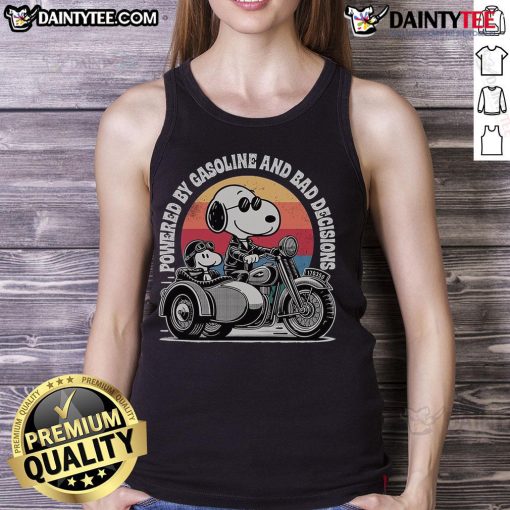 Funny 'Powered by Gasoline and Bad Decisions' tank top featuring Snoopy and Woodstock on a three-wheeled motorcycle.