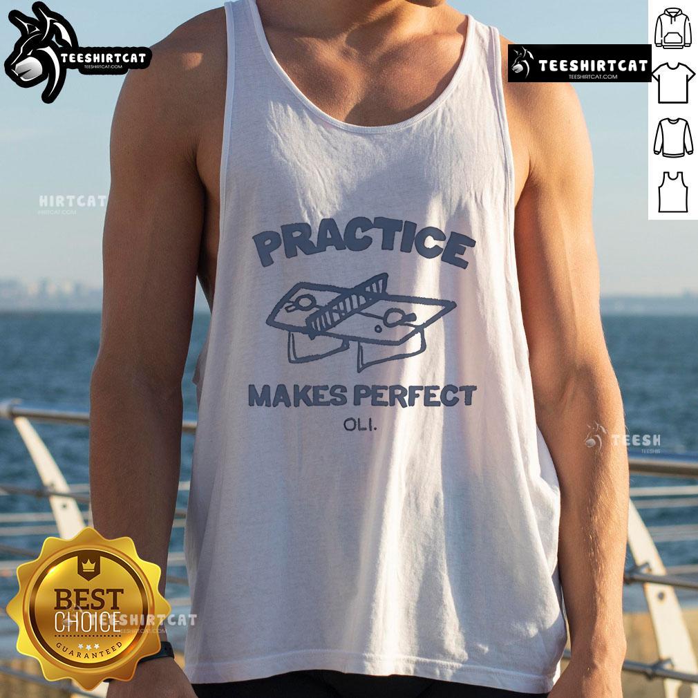 Funny Practice Makes Perfect Oli Tank Top Funny Practice Makes Perfect Oli Tank Top featuring a humorous design for fitness enthusiasts and casual wear.