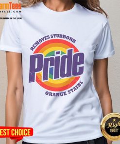 Funny Resist Trump tee for Pride Month featuring a humorous design about removing stubborn orange stains. LGBTQ ladies' shirt.