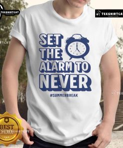 Alt Text: Funny Set The Alarm To Never teacher summer break T-shirt featuring a humorous design for educators enjoying vacation.