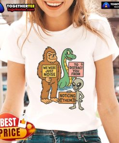 Funny 'The Distraction Unit' tee featuring Big Foot, Loch Ness Monster, and an alien for ladies - perfect for quirky fashion lovers.