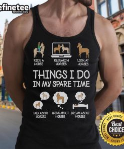 Alt Text: Funny Things I Do In My Spare Time Horse Lovers Tank Top featuring a humorous equestrian design for horse enthusiasts.