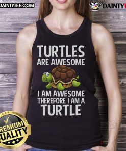 Funny turtles tank top design featuring the phrase 'I Am Awesome, Therefore I Am A Turtle' in vibrant colors.
