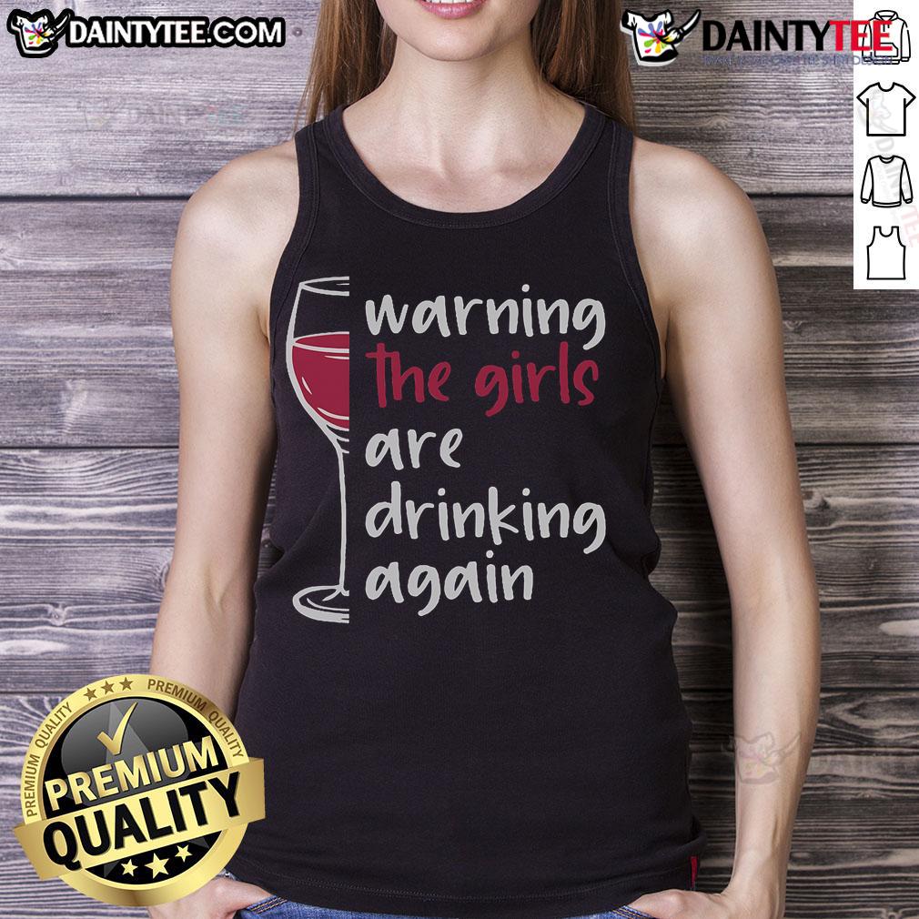 Funny Warning The Are Drinking Again Wine Glass Tank Top Funny warning wine glass tank top design, perfect for wine lovers who enjoy a good laugh and casual style.