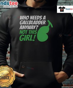Girl wearing a 'Who Needs a Gallbladder Anyway?' hoodie, showcasing humor about gallbladder removal.