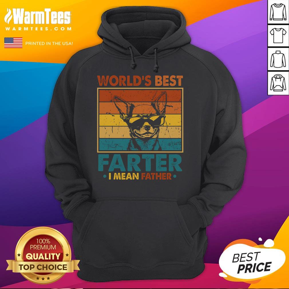 Funny World'S Best Farter I Mean Father Fathers Day Dad Dog Hoodie Funny World's Best Farter I Mean Father hoodie for dads, featuring a playful design with a dog, perfect for Father's Day.
