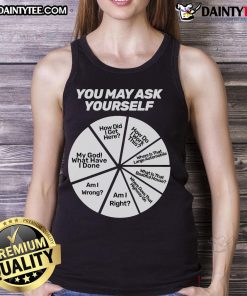 Funny You May Ask Yourself Question Wheel tank top featuring colorful graphics for humor lovers and casual wear.