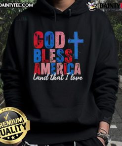 God Bless America Land That I Love hoodie featuring a patriotic design for Christian USA supporters.