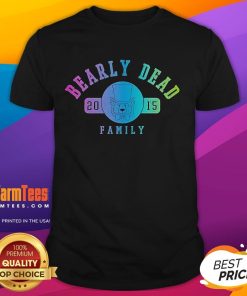 Good Bearly Dead Family 2015 T-Shirt featuring a fun bear graphic, perfect for family reunions and casual wear.
