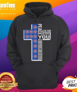 Alt Text: Good Chicago Cubs Peace hoodie featuring Leo XIII's message for unity among all brothers and sisters.