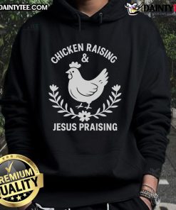 Alt Text: Stylish 'Good Chicken Raising Jesus Praising' hoodie featuring a vibrant design perfect for poultry lovers and faith enthusiasts.