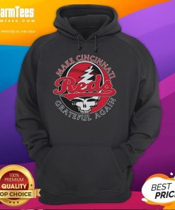 Good Cincinnati Reds Grateful Dead hoodie featuring a vibrant design to make Cincinnati grateful again.