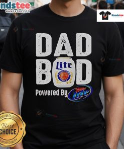 Good Dad Bod Powered By Miller Lite T-Shirt featuring a fun slogan, perfect for casual wear and beer lovers.