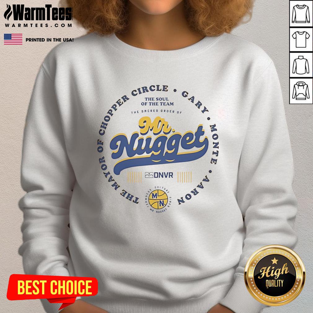 Good Denver Nuggets The Mayor Of Chopper Circle Gary Monte Aaron Sweatshirt Denver Nuggets sweatshirt featuring Gary Monte, known as 'The Mayor of Chopper Circle,' in vibrant team colors.