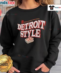 Good Detroit Tigers sweatshirt featuring a Detroit-style design, perfect for fans celebrating freshly baked home runs.