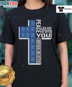 Detroit Tigers peace tee featuring 'Leo XIV, Be With You All Brothers and Sisters' message for fans.