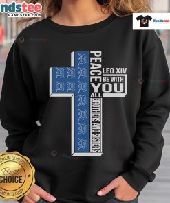Good Detroit Tigers Peace sweatshirt featuring Leo XIV message for unity among brothers and sisters.