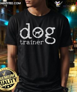 Good Dog Trainer Dog School Trainer T-Shirt featuring a playful dog graphic and training-themed design.