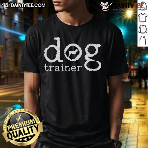 Good Dog Trainer Dog School Trainer T-Shirt featuring a playful dog graphic and training-themed design.