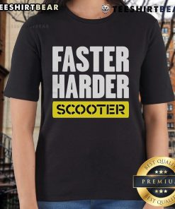 Alt Text: Good-Faster-Harder-Scooter-Ladies-Tee featuring a stylish design for women who love scooters and active lifestyles.