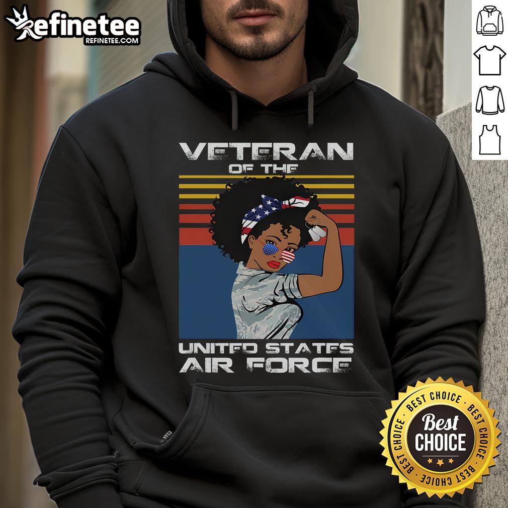 Good Female Veteran Of The United States Air Force Usaf Veteran Hoodie Good female veteran of the United States Air Force wearing a USAF veteran hoodie, showcasing pride and service.
