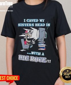 Good I Caved My Head In With A Big Rock Ladies Tee featuring a humorous graphic design on a stylish women's shirt.