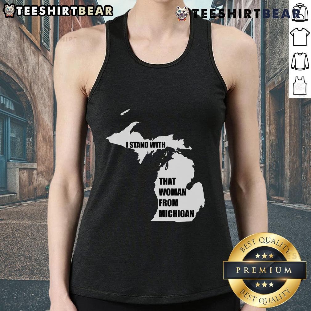 Good I Stand With That Woman From Michigan Tank Top Alt Text: Woman wearing a 'Good I Stand With That Woman From Michigan' tank top, promoting solidarity and empowerment.