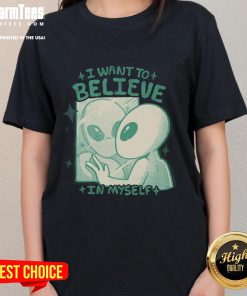 Good I Want To Believe In Myself Ladies Tee in vibrant colors, perfect for empowering women's confidence and style.
