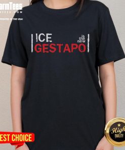 Good Ice is the New Gestapo ladies tee featuring a bold graphic design, perfect for stylish and edgy fashion lovers.