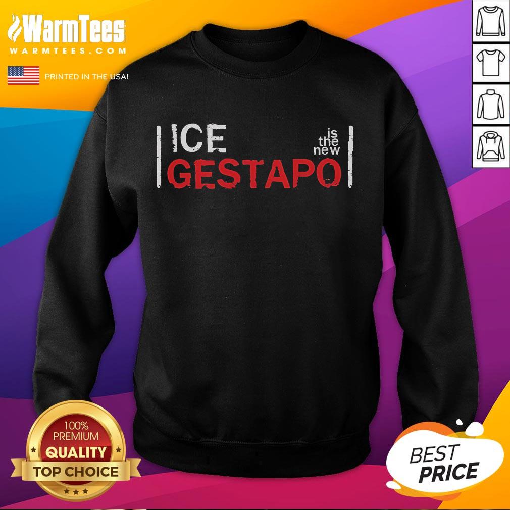 Good Ice Is The New Gestapo Sweatshirt Good Ice is the New Gestapo sweatshirt featuring bold text design, perfect for streetwear fashion enthusiasts.