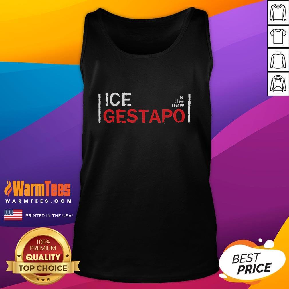 Good Ice Is The New Gestapo Tank Top Stylish 'Good Ice Is The New Gestapo' tank top design, featuring bold typography and a modern aesthetic for trendy fashion.