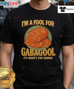 Good I'm A Fool For Gabagool T-Shirt featuring a playful design, perfect for dinner enthusiasts and fans of Italian cuisine.