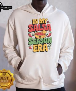 Good In My Salsa Season Era Cinco De Mayo Hoodie featuring vibrant colors and festive design for a fun celebration.