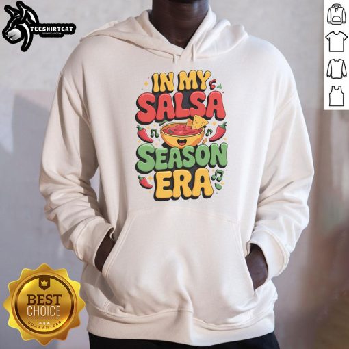 Good In My Salsa Season Era Cinco De Mayo Hoodie featuring vibrant colors and festive design for a fun celebration.