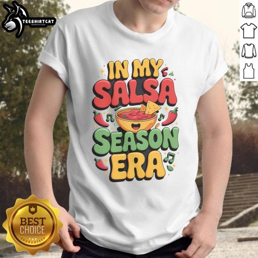 Alt Text: Good In My Salsa Season Era Cinco De Mayo T-Shirt featuring vibrant colors and festive design for celebration.