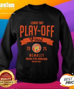 Walsall sweatshirt featured at the Good League Two Play-Off Final 2025 at Wembley, showcasing team spirit and pride.