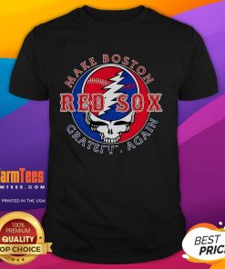 Good Make Boston Red Sox Grateful Again T-Shirt featuring bold graphics, perfect for passionate Red Sox fans.