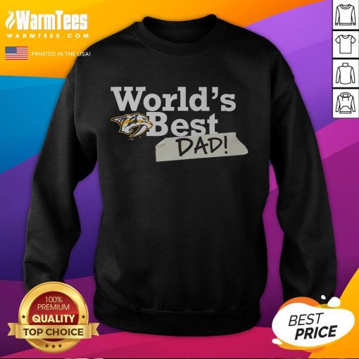 Good Nashville Predators World's Best Dad sweatshirt, perfect gift for sports-loving dads and hockey fans.