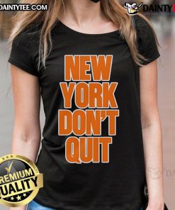 Good New York Don't Quit Ladies Tee in vibrant colors, perfect for motivation and casual wear.