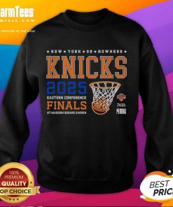 Good New York Knicks or Nowhere Eastern Conference Finals 2025 sweatshirt featuring bold team graphics and vibrant colors.
