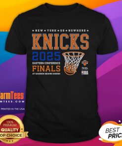 Good New York Knicks Or Nowhere Eastern Conference Finals 2025 T-Shirt featuring bold graphics and team colors.
